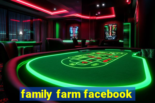 family farm facebook